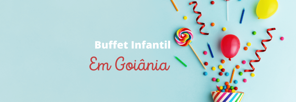 Buffet Infantil em Goiânia: 10 espaços de festa que você precisa conhecer